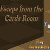 Escape From The Cards Room